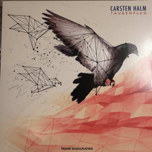 Carsten Halm - Taubenflug - Traum Schallplatten - TRAUM V242