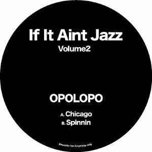 Opolopo - If It Aint Jazz Volume2 - If It Aint Jazz - IIAJ002 - 12", Ltd, Promo