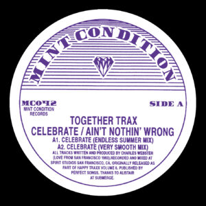 Together Trax - Celebrate / Ain't Nothin' Wrong - Mint Condition - MC042 - 12"