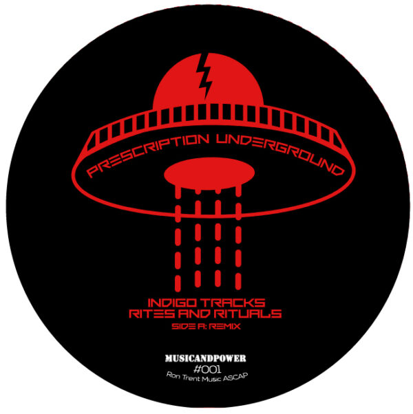 Indigo Tracks Ron Trent - Rites And Rituals - Prescription Underground, MusicandPower - PU-001, #001 - 12"