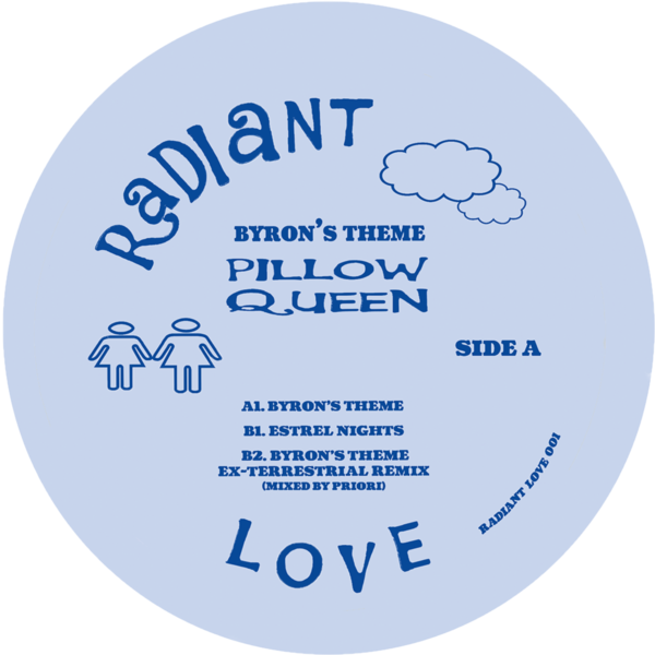 Pillow Queen - Byron's Theme - Radiant Love - RADIANTLOVE 001 - 12"