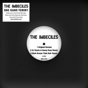 The Imbeciles - One Hand Tommy Remixes -  IMB12004 - 12"