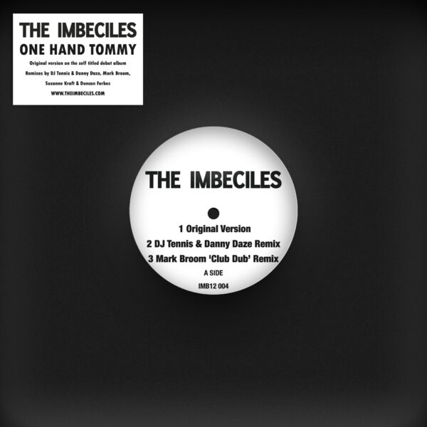 The Imbeciles - One Hand Tommy Remixes -  IMB12004 - 12"