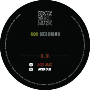 Glenn Underground - 808 Sessions - Strictly Jaz Unit Muzic - SJU12R25 - 12"