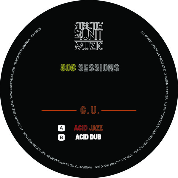 Glenn Underground - 808 Sessions - Strictly Jaz Unit Muzic - SJU12R25 - 12"