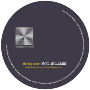 Boo Williams - The Big Score - Strictly Jaz Unit Extensions - SJUEXT001 - 12"