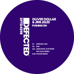 Oliver Dollar & Jimi Jules - Pushing On - Defected - DFTD429R - 12"