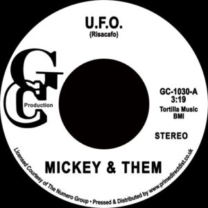 Mickey & The Soul Generation - U.F.O. / Hey, Brother Man - GCP, Prime Direct Distribution - GC-1030 - 7", RP, RSD