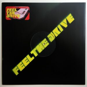 Various - Feel The Drive - Feel The Drive Records - FTD4X4-01 - 12"