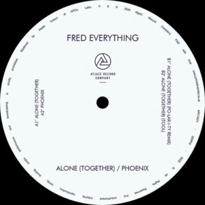 Fred Everything - Alone (Together) / Phoenix - Atjazz Record Company - ARC182V - 12"