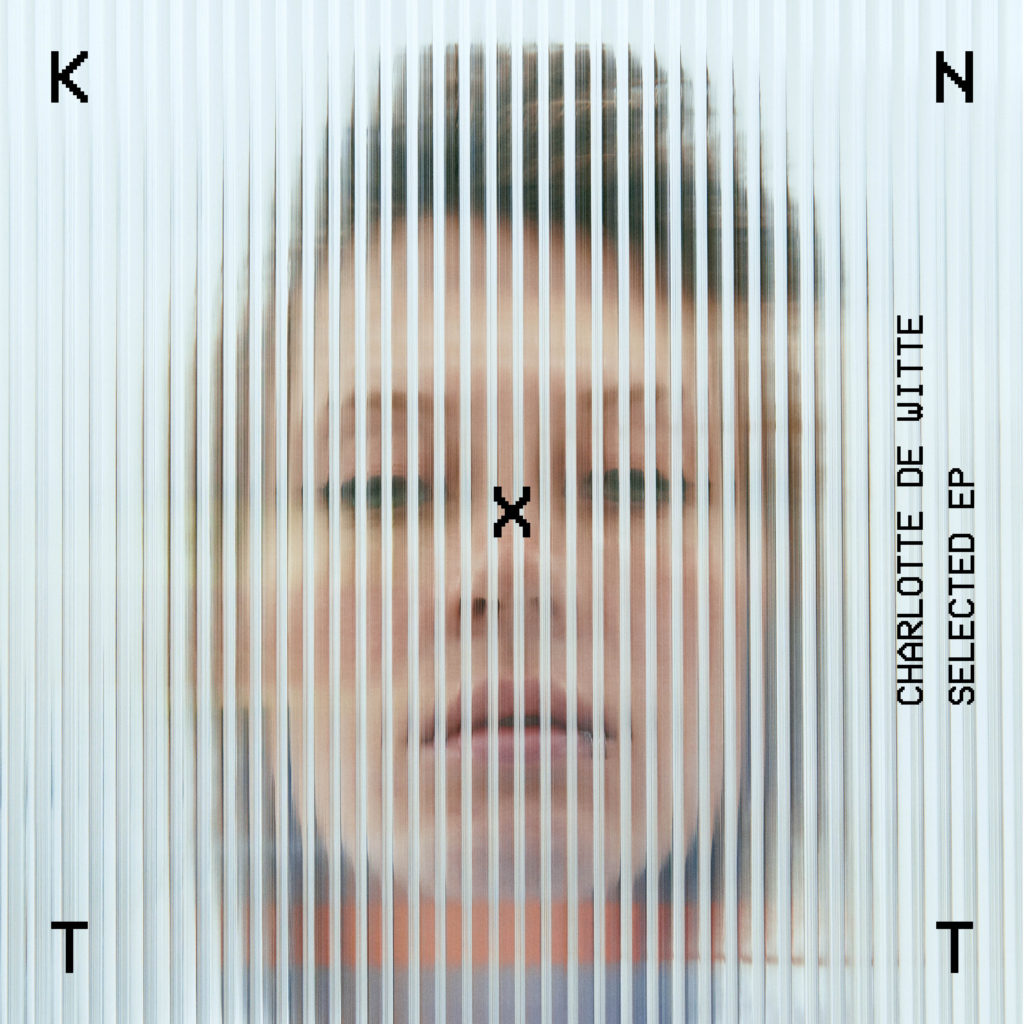 Charlotte De Witte - Selected EP - KNTXT - KNTXT002 - 12"