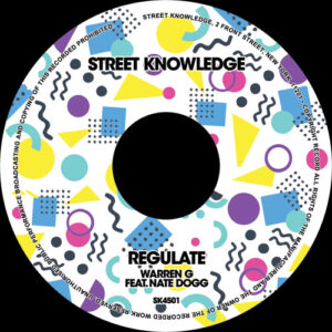 Warren G Feat. Nate Dogg / Luniz Feat. Michael Marshall - Regulate / I Got 5 On It - Street Knowledge - SK4501 - 7"