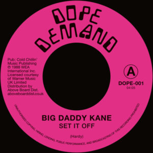 Big Daddy Kane - Set It Off - Dope Demand - DOPE-001 - 7"