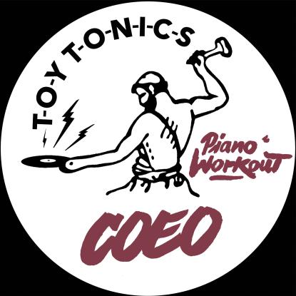 COEO - Piano Workout - Toy Tonics - TOYT114 - 12", EP, RP