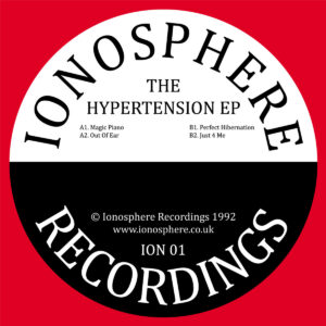 Ionosphere - The Hypertension EP - Ionosphere Recordings - ION001 - 12"
