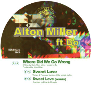 Alton Miller Ft Bo - Where Did We Go Wrong - Noble Square Recordings NSRVINYL013 - 12"