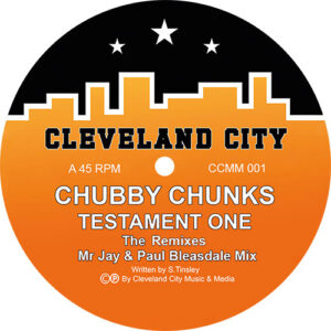 Chubby Chunks - Testament One 2021 Remixes - Cleveland City Records - CCMM001 - 12", Single