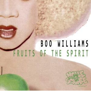 Boo Williams - Fruits Of The Spirit (Noble Square Recordings) - NSRVINYL014 - 12"